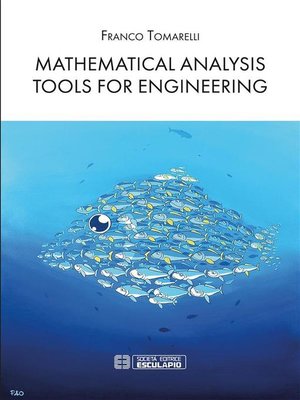 cover image of Mathematical Analysis tools for engineering